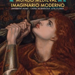 Inscripciones abiertas Congreso «Pervivencia y Metamorfosis del Mundo Medieval en el Imaginario Moderno»