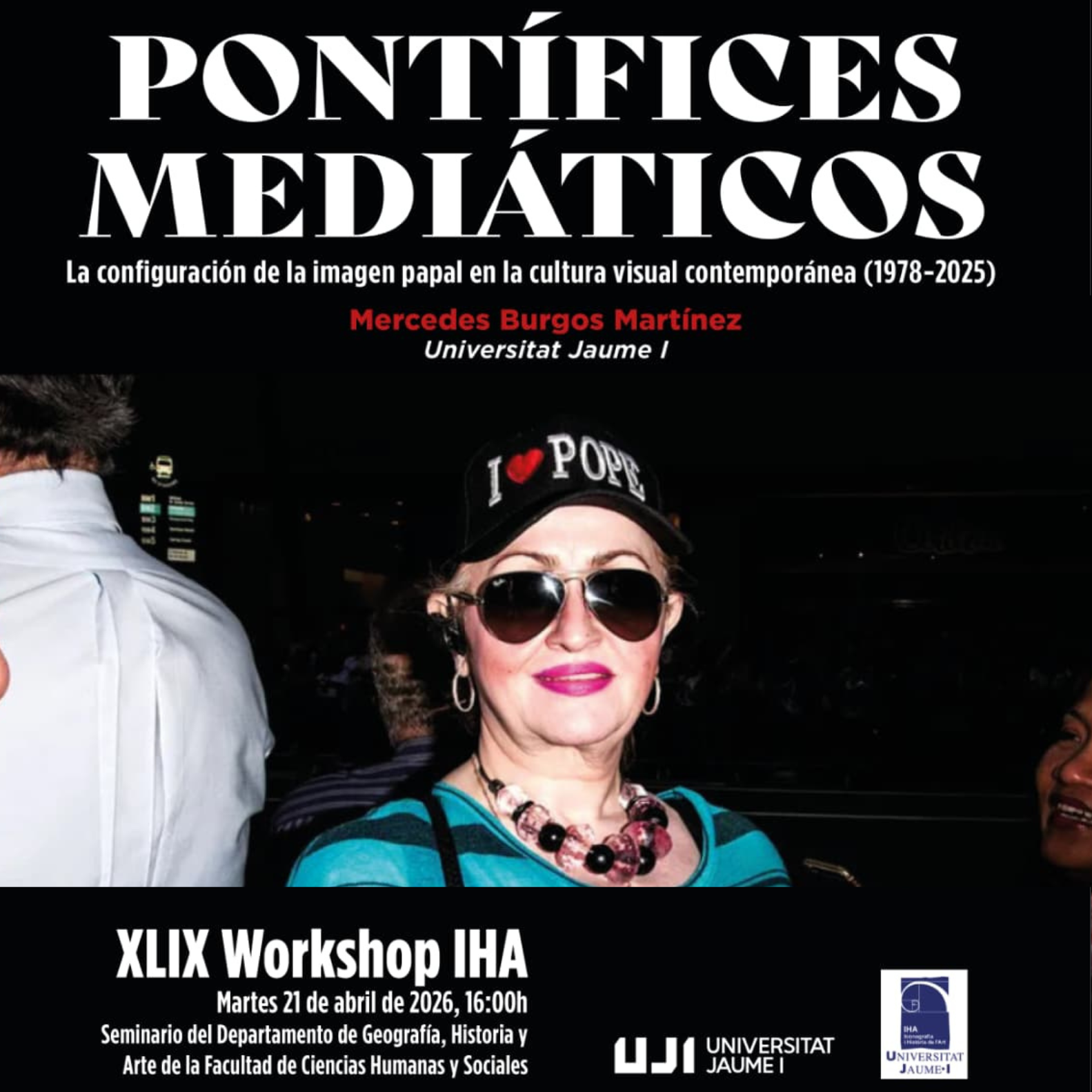 En este momento estás viendo XLIX Workshop IHA: Pontífices mediáticos